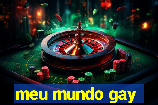 meu mundo gay